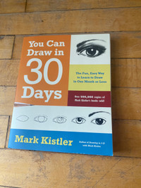 You Can Draw in 30 Days (2011) - Mark Kistler