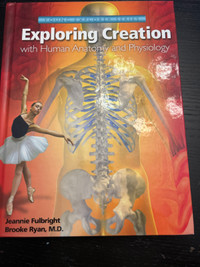Apologia Exploring Creation: Human Anatomy