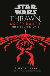 Star Wars: Thrawn Ascendancy Book III: Lesser Evil 9780593158340