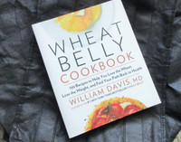 WHEAT BELLY COOKBOOK.. by WILLIAM DAVIS, MD.