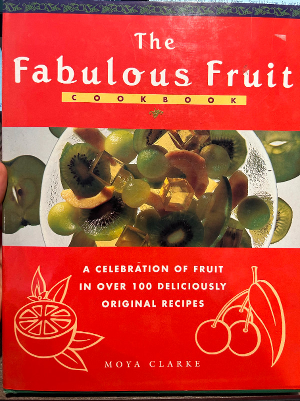 The Fabulous Fruit Cookbook: A Celebration of Fruit dans Essais et biographies  à Ville de Montréal