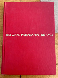 Between Friends Entre Amis Livre/Book