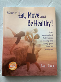 How to Eat, Move and Be Healthy