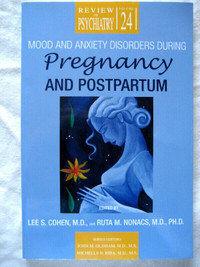 NEW - Mood and Anxiety Disorders During Pregnancy and Postpartum