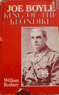 Joe Boyle : king of the Klondike - HC - first edition