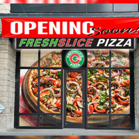 "FRESHSLICE PIZZA"  - Business Opportunity