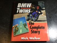 BMW Twins: The Complete Story by Mick Walker