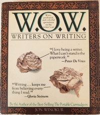 W.O.W. Writers on Writing Paperback book 1990 - by Jon Winokur