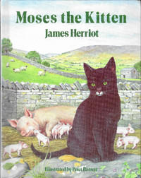 MOSES THE KITTEN James Herriot & Peter Barrett 1984Hcv Farm Life