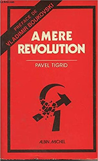 Amère révolution par Pavel Tigrid