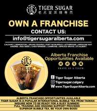 Own a Tiger Sugar Alberta Bubble Tea Franchise Business for sale