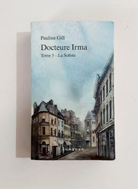 Roman - Pauline Gill - DOCTEUR IRMA - Tome 3 - Livre de poche