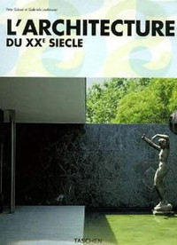 L'ARCHITECTURE DU XX SIECLE COFFRET 2 T. PETER GOSSEL   NEUF