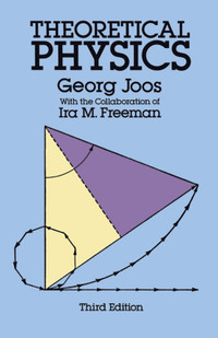 Theoretical Physics by Georg Joos