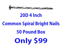 4 Inch Common Spiral Bright 20D Nails 50LB box Only $99