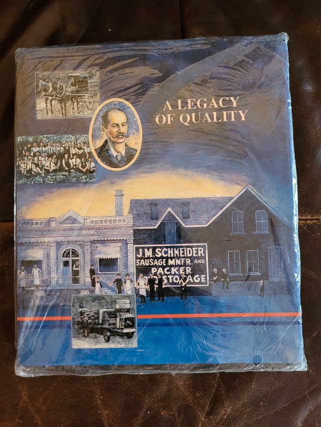 A Legacy of Quality- J.M. Schneider  in Non-fiction in Kitchener / Waterloo