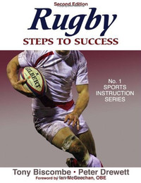 Rugby - Steps to Success, 2nd Edition by T Biscombe & P Drewett