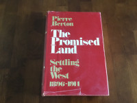THE PROMISED LAND by PIERRE BERTON