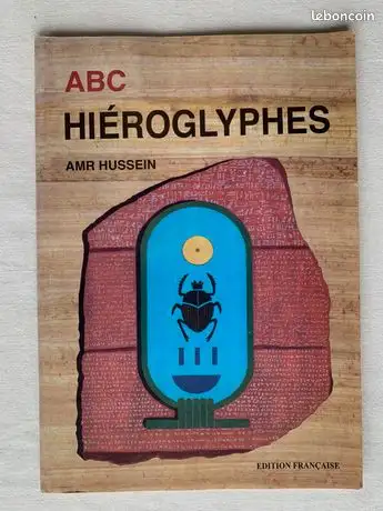 ABC Hiéroglyphes - Texte et dessins de Amr Hussein, 2003, View more