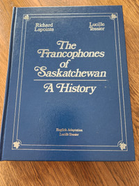 The Francophones of Saskatchewan: A History