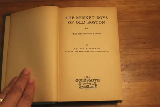 The Musket Boys of Old Boston  - George A. Warren - 1909 in Fiction in London - Image 6