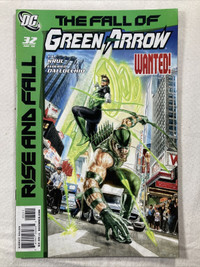 Green Arrow #32 DC Comics 2010 The Fall of Green Arrow! WANTED!