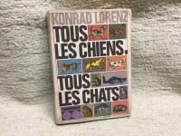 « Tous les chiens, tous les chats » Konrad Lorenz Ancien 1970