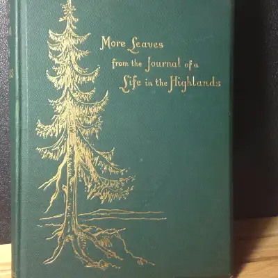 QUEEN VICTORIA More Leaves from the Journal of a Life in the Hig, View more