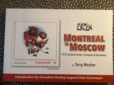 Montreal to Moscow by Aislin (Terry Mosher)signed first edition, View more
