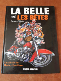 La belle et les bêtes Bandes dessinées BD Un siècle de Harley.. 