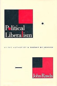 POLITICAL LIBERALISM by John Rawls