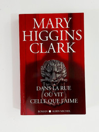 Mary Higgins Clark - Dans la rue ou vit celle que j'aime - GF