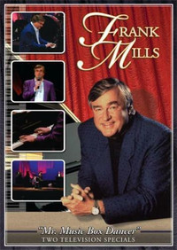 Frank Mills : Mr Music Box Dancer DVD