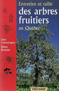 Entretien et taille des arbres fruitiers au Québec de Lamontagne