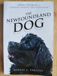 THE NEWFOUNDLAND DOG by Robert C. Parsons – 2012