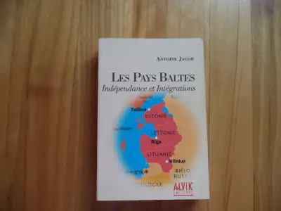 LES PAYS BALTES,INDÉPENDENCE ET INTÉGRATIONS / A.JACOB, View more