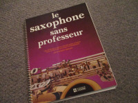 Le SAXOPHONE sans professeur - 2e année d'étude