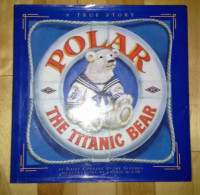 "Polar: The Titanic Bear" - Children's Story by Titanic Survivor