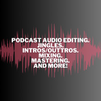 Audio editing of Music, short films, podcast, audio etc
