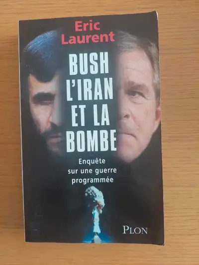 Bush, l'Iran et la Bombe, View more