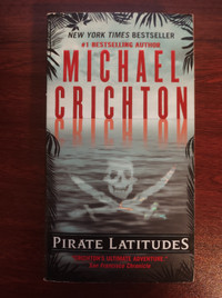Michael Crichton ~ Pirate Latitudes