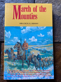 March of the Mounties by Sir Cecil E Denny