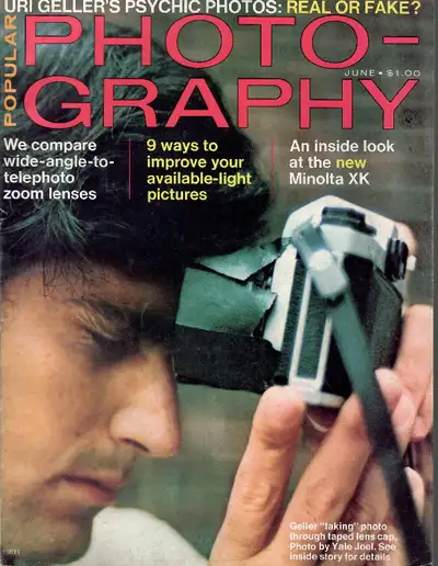 Popular Photography magazine June 1974 Features: Uri Geller's Psychic Photos: Real Or Fake? 9 Ways t...
