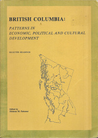 BRITISH COLUMBIA: Economic, Political & Cultural Development