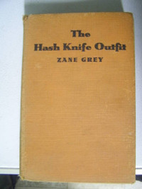 Zane Grey - The Hash Knife Outfit