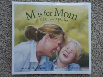 M is for Mom: A Child's Alphabet by Mary Ann Riehle (2009), View more