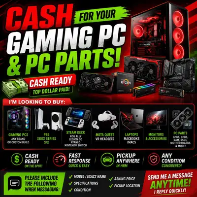 Buying Gaming PCs and other TECH –  cash today! , View more