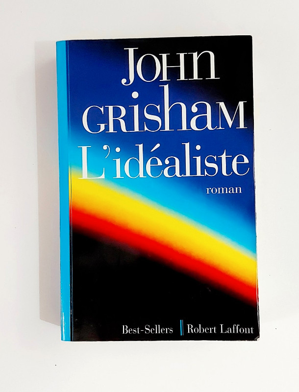 Roman - John Grisham - L'Idéaliste - Grand format dans Ouvrages de fiction  à Granby