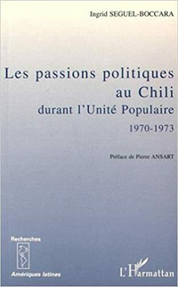 Les passions politiques au Chili durant l'Unité Populaire 1970..