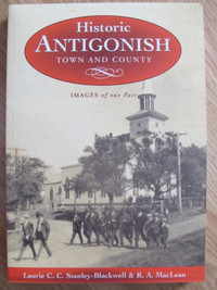 HISTORIC ANTIGONISH - TOWN AND COUNTY – 2004